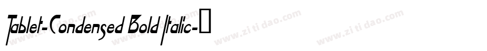 Tablet-Condensed Bold Italic字体转换